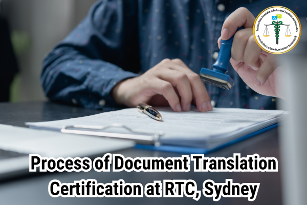 Process of Document Translation Certification at RTC Sydney