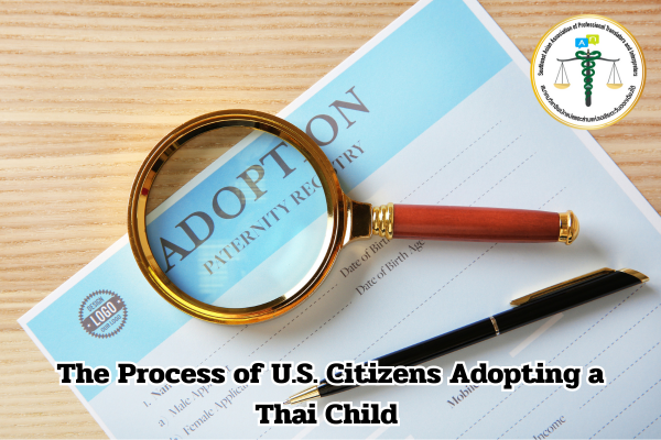 The Process of U.S. Citizens Adopting a Thai Child