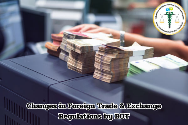 Changes in Foreign Trade Exchange Regulations by BOT