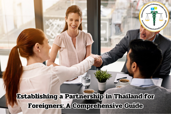 Establishing a Partnership in Thailand for Foreigners A Comprehensive Guide