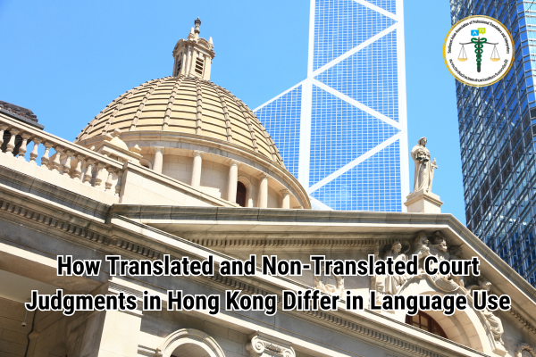 How Translated and Non Translated Court Judgments in Hong Kong Differ in Language Use