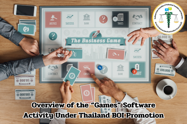 Overview of the Games Software Activity Under Thailand BOI Promotion