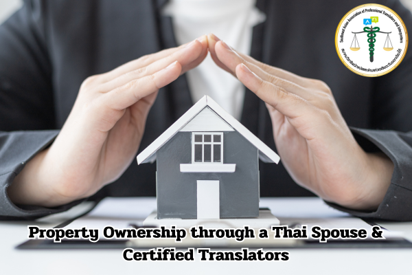 Property Ownership through a Thai Spouse Certified Translators