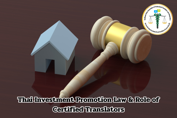 Thai Investment Promotion Law Role of Certified Translators